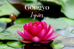 Gongyo Lyrics