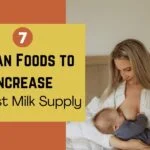 7 Indian Foods to Increase Breast Milk Supply